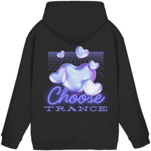 Choose Trance Backprint - Basic Unisex Hoodie