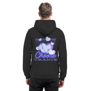 Choose Trance Backprint - Basic Unisex Hoodie