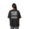 Backprint Uplifting Trance Will Last Forever - Oversize Shirt