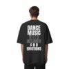 Backprint Dance Music With Melodies And Emotions - Organic Oversize Shirt