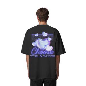 back-organic-oversize-shirt-black-838-2999-1000x.jpg Choose Trance Backprint - Oversize Shirt