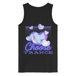 Choose Trance Backprint - Tank Top