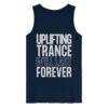 Backprint Uplifting Trance Will Last Forever - Tank Top