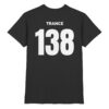Trance T-Shirt 138 Backprint Jersey Number - Premium Shirt