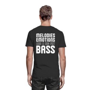 Trance T-Shirt Backprint Melodies Emotions Big Fat Bass - Premium Shirt