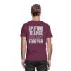Trance T-Shirt Backprint Uplifting Trance Will Last Forever - Premium Shirt