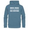 Dance Music With Melodies And Emotions - Basic Unisex Hoodie