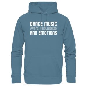 Dance Music With Melodies And Emotions - Basic Unisex Hoodie