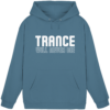 Trance Will Never Die - Basic Unisex Hoodie