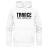 Trance Will Never Die Black Font - Basic Unisex Hoodie