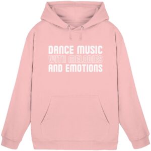 Dance Music With Melodies And Emotions - Basic Unisex Hoodie