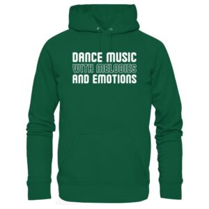 Dance Music With Melodies And Emotions - Basic Unisex Hoodie