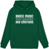 Dance Music With Melodies And Emotions - Basic Unisex Hoodie