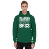 Melodies Emotions And A Big Fat Bass - Basic Unisex Hoodie
