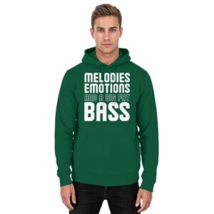 Melodies Emotions And A Big Fat Bass - Basic Unisex Hoodie