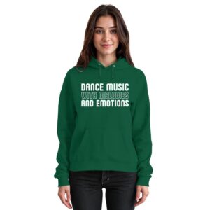 Dance Music With Melodies And Emotions - Basic Unisex Hoodie