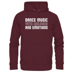 Dance Music With Melodies And Emotions - Basic Unisex Hoodie