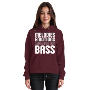 Melodies Emotions And A Big Fat Bass - Basic Unisex Hoodie