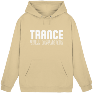Trance Will Never Die - Basic Unisex Hoodie