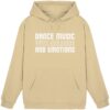 Dance Music With Melodies And Emotions - Basic Unisex Hoodie