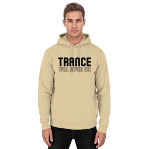 Trance Will Never Die Black Font - Basic Unisex Hoodie