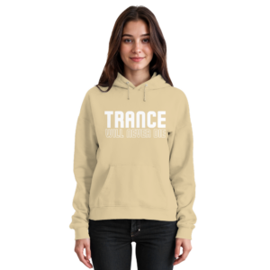 Trance Will Never Die - Basic Unisex Hoodie