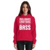 Melodies Emotions And A Big Fat Bass - Basic Unisex Hoodie