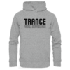 Trance Will Never Die Black Font - Basic Unisex Hoodie