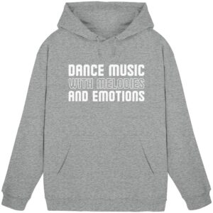 Dance Music With Melodies And Emotions - Basic Unisex Hoodie