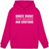 Dance Music With Melodies And Emotions - Basic Unisex Hoodie