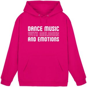 Dance Music With Melodies And Emotions - Basic Unisex Hoodie