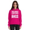 Melodies Emotions And A Big Fat Bass - Basic Unisex Hoodie