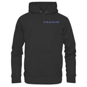 Choose Trance Backprint - Basic Unisex Hoodie