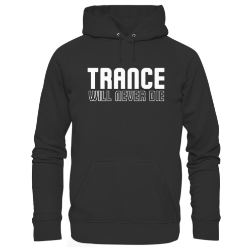 front-basic-unisex-hoodie-jet-black-480-66cc-1000x.png Trance Will Never Die - Basic Unisex Hoodie