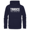 Trance Will Never Die - Basic Unisex Hoodie