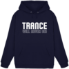 Trance Will Never Die - Basic Unisex Hoodie