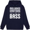 Melodies Emotions And A Big Fat Bass - Basic Unisex Hoodie