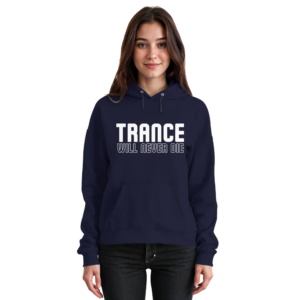 Trance Will Never Die - Basic Unisex Hoodie