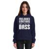 Melodies Emotions And A Big Fat Bass - Basic Unisex Hoodie