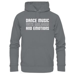 Dance Music With Melodies And Emotions - Basic Unisex Hoodie