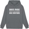 Dance Music With Melodies And Emotions - Basic Unisex Hoodie