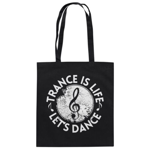 front-baumwolltasche-black-799-420e-1000x.jpg Trance Is Life Lets Dance - Tote Bag