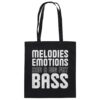 Melodies Emotions And A Big Fat Bass - Tote Bag
