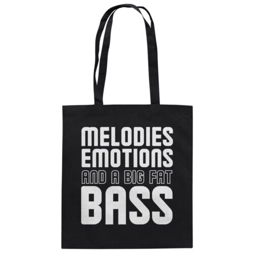 Melodies Emotions And A Big Fat Bass - Tote Bag