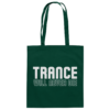 front-baumwolltasche-bottle-green-799-5794-1000x.png Trance Will Never Die - Tote Bag
