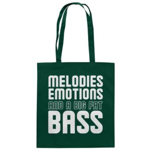 Melodies Emotions And A Big Fat Bass - Tote Bag
