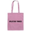 front-baumwolltasche-classic-pink-799-111a-1000x.jpg Uplifting Trance Minimalist Design Black Font - Tote Bag