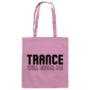 Trance Will Never Die Black Font - Tote Bag
