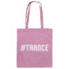 Hashtag Trance - Tote Bag