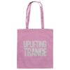 front-baumwolltasche-classic-pink-799-b7db-1000x.jpg Uplifting Trance Grey Typographic - Tote Bag